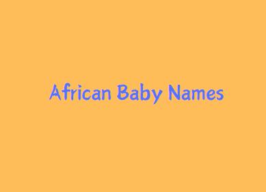 African Origin Baby Boy & Girl Names