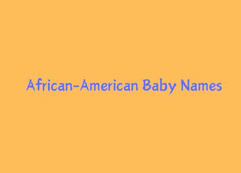 African-American Origin Baby Boy & Girl Names