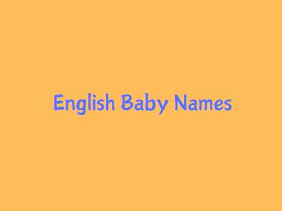 English Origin Baby Boy & Girl Names