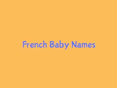 French Origin Baby Boy & Girl Names