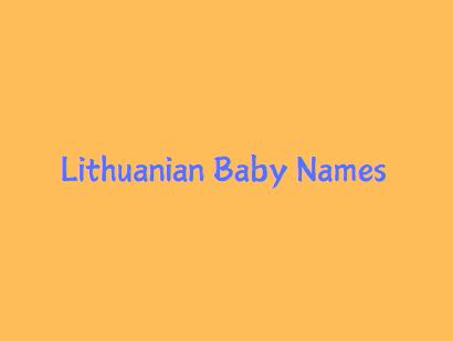 Lithuanian Origin Baby Boy & Girl Names