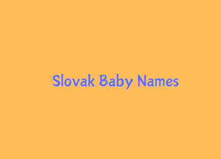 Slovak Origin Baby Boy & Girl Names