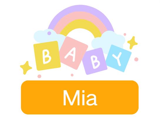 Mia: Baby Girl Name Meaning and Origin