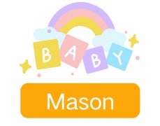 Mason: Baby Boy Name Meaning and Origin