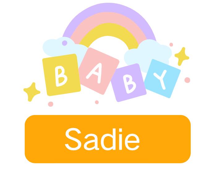 Sadie: Baby Girl Name Meaning and Origin