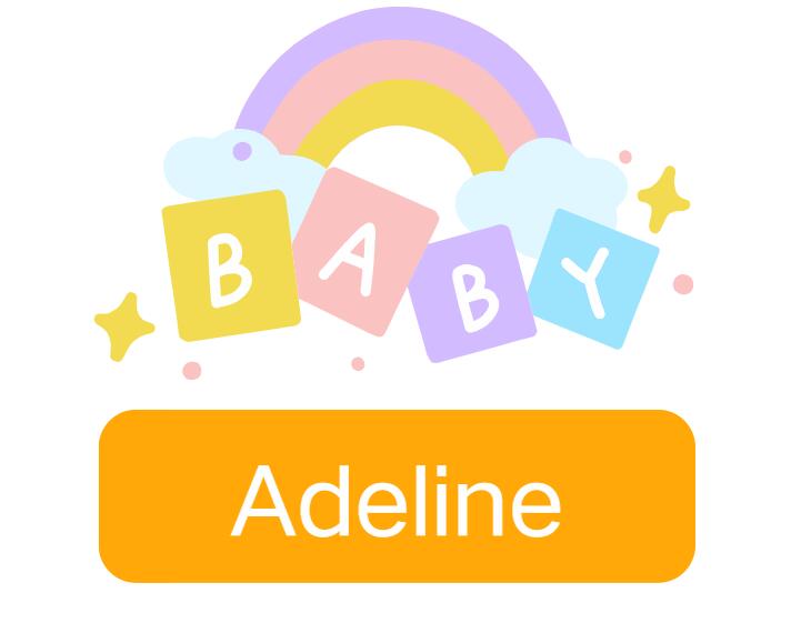 Adeline: Baby Girl Name Meaning and Origin