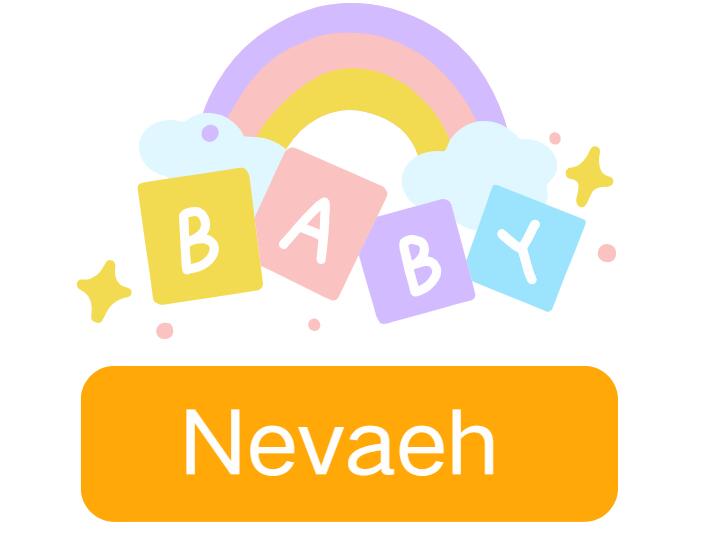 Nevaeh: Baby Girl Name Meaning and Origin