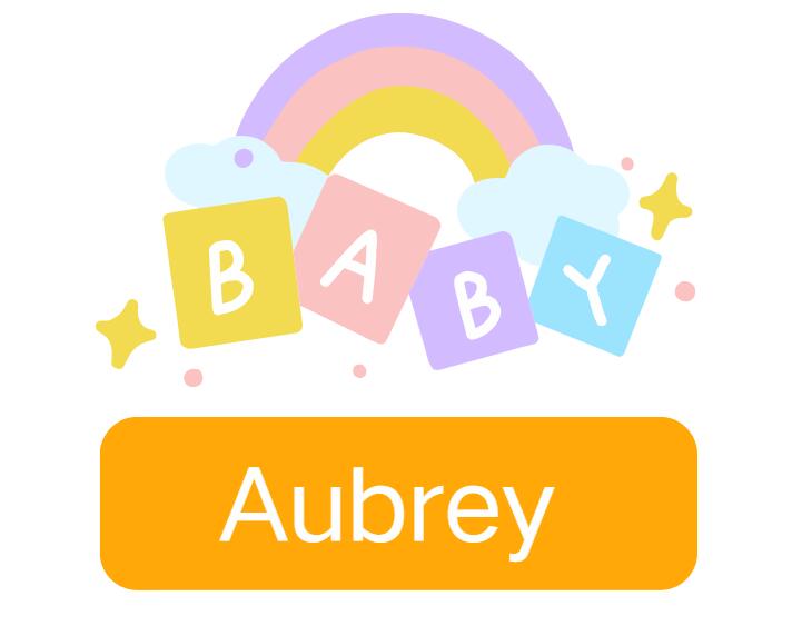 Aubrey: Baby Girl Name Meaning and Origin