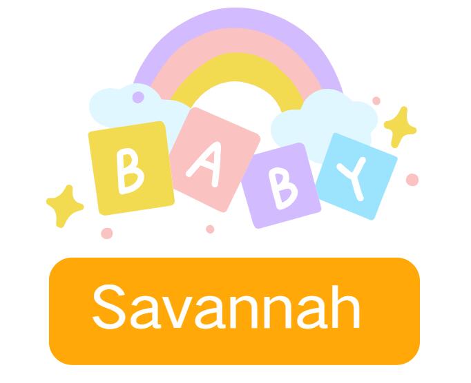 Savannah: Baby Girl Name Meaning and Origin