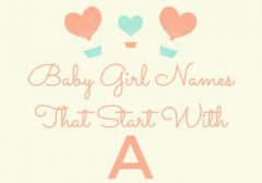 250 Baby Girl Names That Start With A (Meanings, Origins)