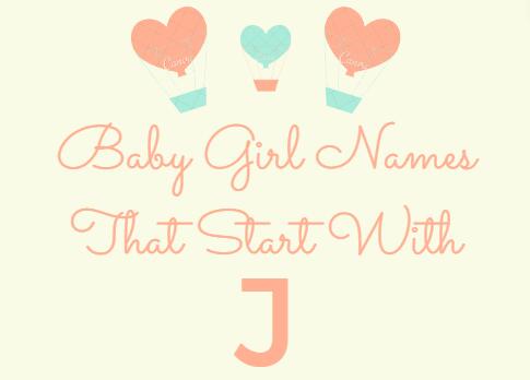 241 Baby Girl Names That Start With J (Meanings, Origins)