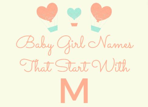 225 Baby Girl Names That Start With M (Meanings, Origins)