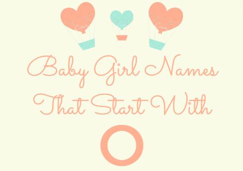 229 Baby Girl Names That Start With O (Meanings, Origins)