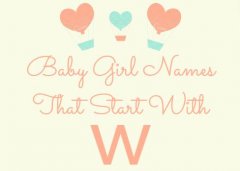 300 Baby Girl Names That Start With W (Meanings, Origins)