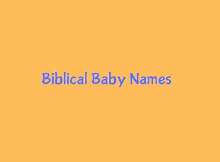 Biblical Origin Baby Boy & Girl Names