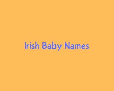 Irish Origin Baby Boy & Girl Names