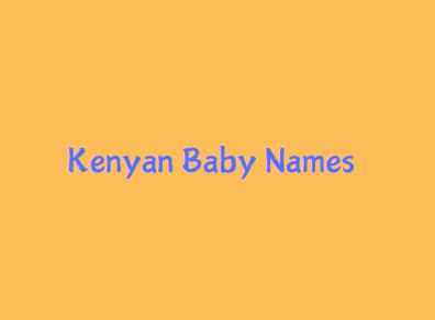 Kenyan Origin Baby Boy & Girl Names