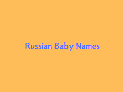 Russian Origin Baby Boy & Girl Names