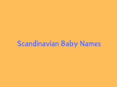 Scandinavian Origin Baby Boy & Girl Names