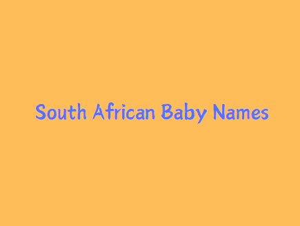 South African Origin Baby Boy & Girl Names