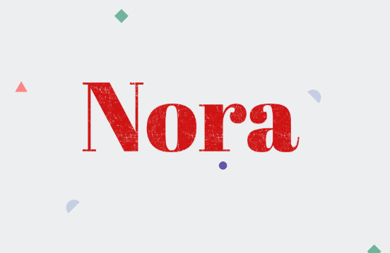 The Meaning and Origins of the Name Nora