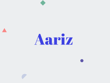 Aariz Name Meaning in Urdu