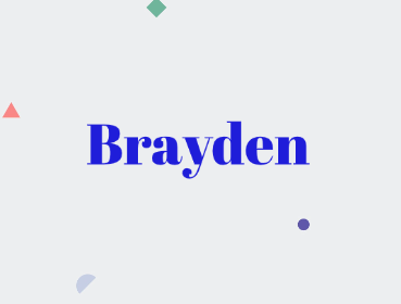 Brayden: Baby Boy Name Meaning and Origin