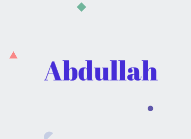 Abdullah: Baby Name Meaning and Origin