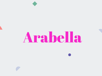 Arabella: Name Meaning, Origin, Popularity