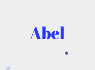 Abel: Baby Boy Name Meaning and Origin