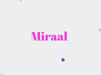 Miraal: Name Meaning, Origin, Popularity