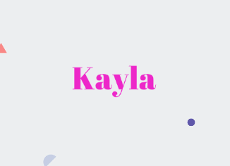 Kayla: Name Meaning, Origin, Popularity