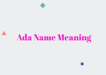 Ada Name Meaning: Biblical and Hebrew Origins